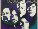 LIQUID SMOKE S/T LP AVCO EMBASSY 1970 UK ORIG        PROG /PSYCH