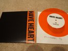 HAVE HEART 7” 