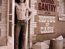Chris Gantry : At the House of Cash VINYL 12