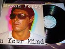 BRYAN FERRY In Your Mind Polydor UK NM Tokyo Joe THIS IS TOMORROW   Roxy