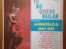 AMERICA DEL 55 Yo No Quiero Bailar 12