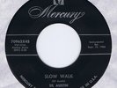 Sil Austin 45 Slow Walk NM 1956 R&B Instrumental BB # 17 USA Mercury 70963