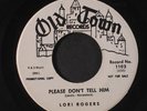 LORI ROGERS: Someday You're Gonna Be Sorry / Please Don't Tell Him 45 (dj)