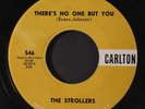 STROLLERS: There's No One But You / Come On Over 45 (very clean VG-)