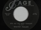 Rockabilly 45 - Whitey Pullen - Let's All Go Wild Tonight/Gently - Sage - mp3