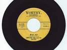 DOO WOP 45 LINCOLN FIG & THE DATES WAY UP ON WORTHY  STRONG VG ORIGINAL 1ST