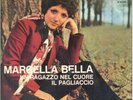 MARCELLA BELLA - 1969 45 GIRI - UN RAGAZZO NEL CUORE/IL PAGLIACCIO