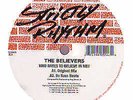 Believers - Who Dares To Believe In Me - Strictly Rhythm - 1993 #5043