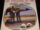 JOHNNY HALLYDAY 45 TOURS EP LES CHEVALIERS DU CIEL REEDITION 2009