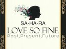 SA HA RA - Love So Fine: Past Present Future - Vinyl (LP)