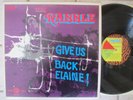 The Rabble-Give Us Back Elaine 1968 1ST PRESS SUPERB CN POPSIKE ART ROCK RARE