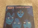 Kiss - I Love it Loud - Rare USA/American 7''   Vinyl Single