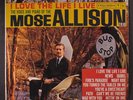 MOSE ALLISON: I Love The Life I Live LP (6-eye original, promo toc, 2 sm corner