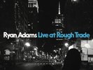 Ryan Adams Live At Rough Trade LP Limited Pressing OOP 2017
