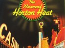 REVEREND HORTON HEAT Liquor in the front LP OLD STOCK  Stray Cats Quakes Psycho