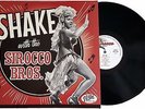 SIROCCO BROS - 'SHAKE' - DELUXE VINYL EDITION - EXTREME ROCKABILLY   HEAR IT