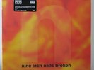 NINE INCH NAILS 'Broken' Remastered 180g Vinyl LP + 7
