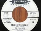 60s R&B 45 - THE PROPHETS Talk Don't Bother Me JUBILEE 5565 PROMO