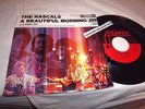 THE RASCALS-A BEAUTIFUL MORNING/RAINY DAY-ATLANTIC 2493 VG+/VG+ VINYL 45+PS