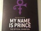 MY NAME IS PRINCE - 2017 THE OFFICIAL EXHIBITION SOUVENIR PROGRAMME