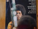 Gary Bartz NTU Troop ?– I've Known Rivers And Other Bodies PRESTIGE P 66001