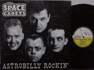 The SPACE CADETS Astrobilly Rockin LP   ROCKABILLY Vinyl Japan NM-