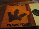 RUDOLPH GREY - Transfixed - LP 1988 - Glenn Branca  Sonic Youth No Wave