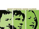 Saint Etienne-Good Humor  VINYL NEW