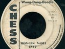 HOWLIN' WOLF Wang-Dang-Doodle PROMO WLP CHICAGO BLUES 45 on CHESS 1777