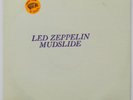 LED ZEPPELIN Sealed Original MUDSLIDE Colored Vinyl LP TMOQ Stamped, Stickered
