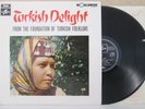 TURKISH DELIGHT  Best Folk Songs & Dances of Turkey LP (Talip Ozkan/Tulin Celik)