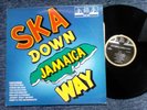 SKA down Jamaica way - TOP DECK REGGAE / SKA Compilation - Vinyl LP