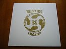 WILDFIRE Smokin' (OR-011) EARLY 70's GUITAR DRIVEN RURAL PSYCHEDELIC ROCK LP