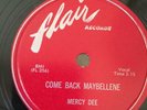 BLUES MERCY DEE (Walton) FLAIR 1077 Come Back Maybelline/True Luv E+