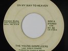Sweet Soul Gospel 45 - Young Gospeleers - On My Way To Heaven - Evergreen - mp3
