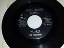 THE TIMETONES My Love / Here In My Heart TIMES SQUARE 3458 DOO WOP 45 VINYL