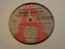 VERY RARE RON ESCO / GIVE ME YOUR HEART  12