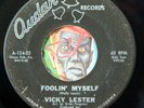 HEAR Vicky Lester 45 Foolin Myself/Is This The Beginning Of AUDAN teen teener