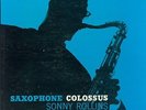 Sonny Rollins “Saxophone Colossus”