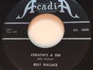 COUNTRY Billy Wallace CHEATIN'S A SIN Acadia 45 rare Canadian hillbilly bopper