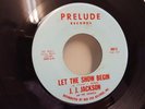 J.J.JACKSON....LET THE SHOW BEGIN.NORTHERN SOUL/POPCORN IN DEMAND RARITY.