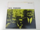 ROY HAYNES WITH PHINEAS NEWBORN / PAUL CAHMBERS - WE THREE - LP 1985 NEW JAZZ