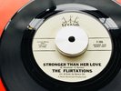 ****** THE FLIRTATIONS ******   STRONGER THAN HER LOVE *EX ** NORTHERN SOUL