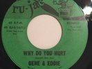 GENE & EDDIE   WHY DO YOU HURT ME   RU-JAC RJ-2-1671J   Northern Soul 45