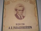 ART OF ALEXANDER GOLDENWEISER USSR MELODIYA 4 LP BOX SET NM