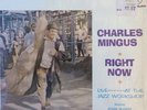 CHARLES MINGUS RIGHT NOW LIVE AT THE JAZZ WORKSHOP JOHN HANDY ORIG FANTASY LP