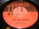 Rare  Esther Phillips - Just Say Goodbye / I Could Have Told You - R&B 45 VG+