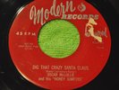 OSCAR McLOLLIE & HIS HONEY JUMPERS 45RPM DIG THAT CRAZY SANTA CLAUS (ORIGINAL)