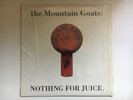 The Mountain Goats  Nothing For Juice LP Original AJAX Records 1996
