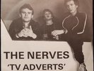 The NERVES - TV Adverts/Sex Education -  7” LIGHTNING, 1978 PUNK/KBD , VG+/VG++